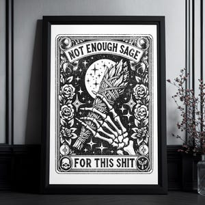 Kunstdruck Tarot Karte "Not Enough Sage" | High Quality Art Print | Goth Wall Art | Gift Goth Witch Lover | Esotericism | Witchy Wall Art