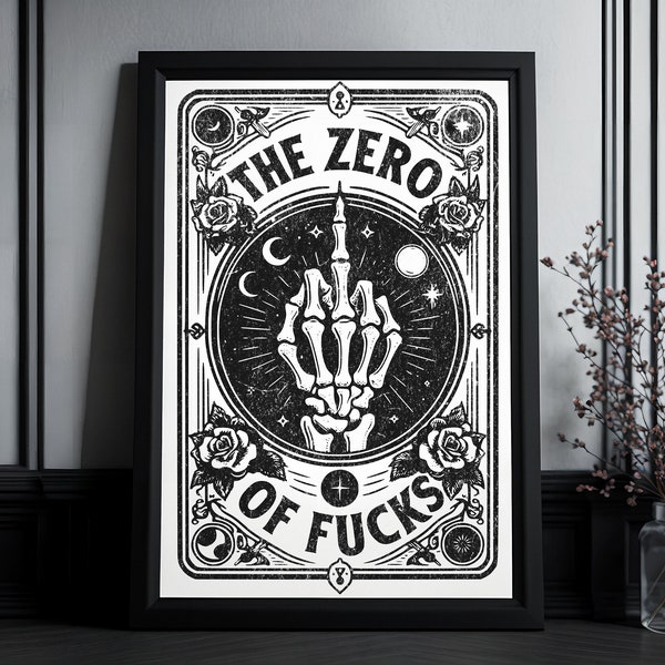 Carte de tarot imprimée d’art « The Zero of F*cks » | Impression de haute qualité | Main squelette | Art mural gothique | Cadeau pour les sorcières, les Goths | Art occulte