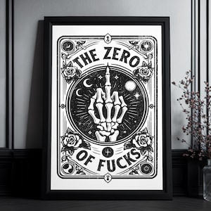 Kunstdruck Tarot Karte "The Zero of F*cks" | High Quality Print | Skeleton Hand | Goth Wall Art | Gift For Witches, Goth People | Occult Art