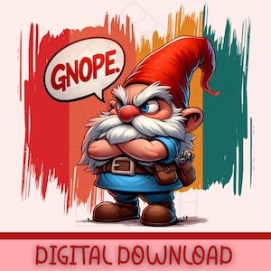不機嫌なノーム「Gnope」。面白い漫画のデジタルダウンロード、魔法のような風変わりな昇華、気まぐれな印刷可能なファイル、ノームのギフト、クリスマス T シャツ