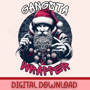Zabawny Gangsta Wrapper Święty Mikołaj TShirt Projekt Cyfrowe Pobieranie PNG Boże Narodzenie Wakacje Humor Rapping Uliczny Raper Sublimacja Clipart Wydruk