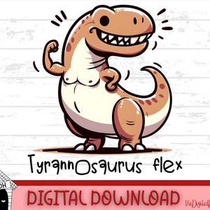 Tyrannosaurus Flex lustige Dino Punny Gym T-shirt PNG, Geschenk digitaler Download Sublimation, druckbare Dinosaurier Clipart Datei Humor Tee Design Wortspiel