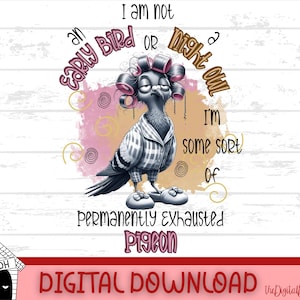 Funny Pigeon PNG Tired Bird Clipart, Permanently Exhausted Animal Meme Gift, Digital Download Sublimation Crafting, Printable T-shirt Design
