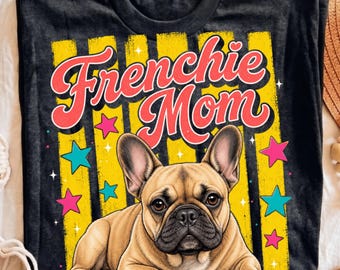 Frenchie Mom French Bulldog Retro Sublimation PNG Design Trendy Dog Mama Clipart