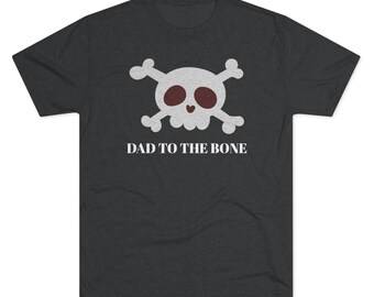 Skull and Bones Dad Unisex Tri-Blend Crew Tee