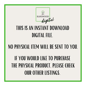 May include: A white text box with a green border contains the text "KANIWOOD digital" in a green font. The text box is centered on a light gray background. The text "THIS IS AN INSTANT DOWNLOAD DIGITAL FILE." is centered below the text box. The text "NO PHYSICAL ITEM WILL BE SENT TO YOU." is centered below the previous text. The text "IF YOU WOULD LIKE TO PURCHASE THE PHYSICAL PRODUCT, PLEASE CHECK OUR OTHER LISTINGS." is centered below the previous text.