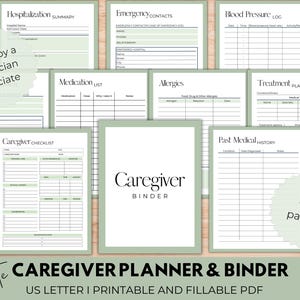May include: A printable caregiver planner and binder with 60+ pages. The pages include sections for hospitalization summary, emergency contacts, blood pressure log, medication list, allergies, treatment plan, caregiver checklist, and past medical history. The pages are designed with a green and white color scheme.