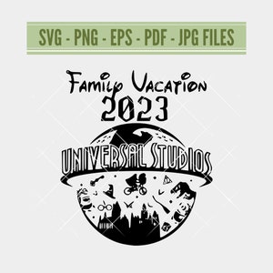 Family Vacation 2023 Svg, Universal Studios Family Vacation, Universal Studios Trip Shirts, Family Shirts, Digital Download