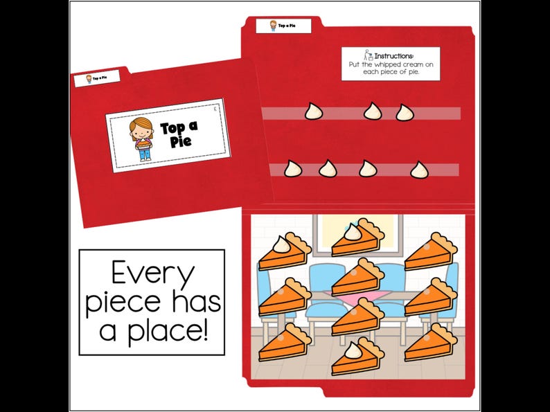 May include: A red file folder educational activity titled Top a Pie. The folder features a label with a cartoon character, instructions to put whipped cream on each piece of pie, and a graphic of nine orange pie slices. Text reads Every piece has a place!
