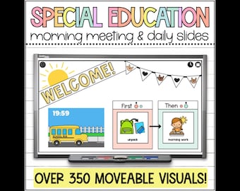 Special Education Morning Meeting, 350+ Moveable Visuals, SPED Daily Slides, Visual Supports, Learning Dashboard, Digital Focus Wall