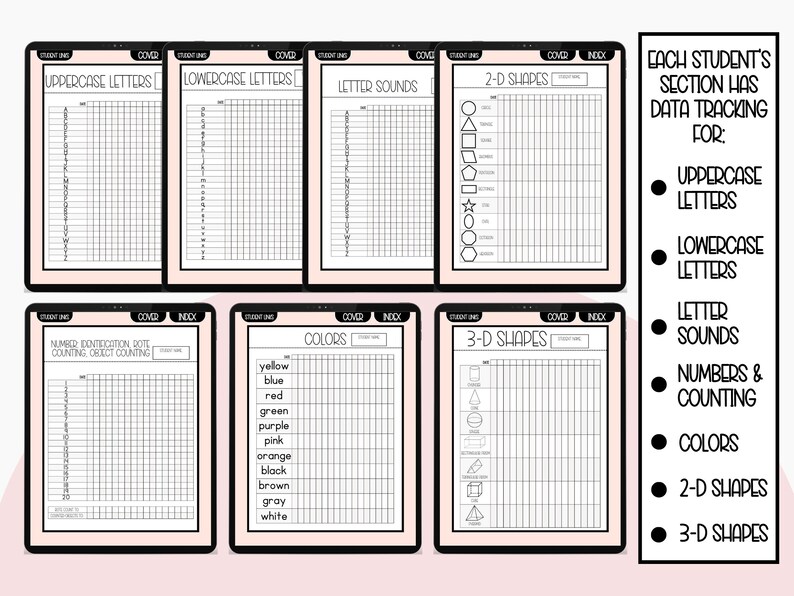 May include: A set of printable data tracking sheets for students learning uppercase and lowercase letters, letter sounds, numbers, colors, and 2D and 3D shapes. Each sheet has a grid for recording student progress.