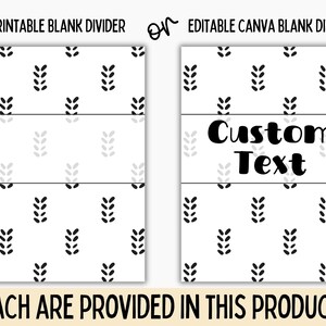 May include: Printable and editable blank dividers with a black and white wheat pattern. The editable divider has the text "Custom Text" on it.