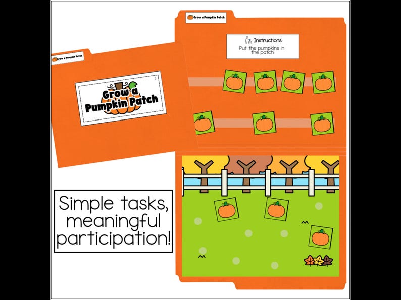May include: An orange file folder activity titled Grow a Pumpkin Patch with instructions to put the pumpkins in the patch. The interior features a green field with a white fence, trees, and small orange pumpkin squares to be placed in the garden.