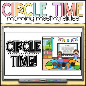 May include: A digital display shows the words "CIRCLE TIME" and "morning meeting slides" in colorful text. The display shows a classroom scene with children sitting on a colorful circle rug, and a teacher reading a book.
