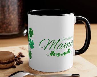 St Patricks Day Mug: Lucky Mama Clover Coffee Cup - 11oz