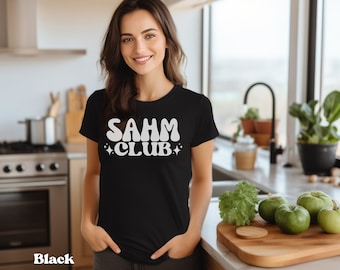 SAHM Club Shirt: Stay At Home Mom Life Tee - Gift for Mom