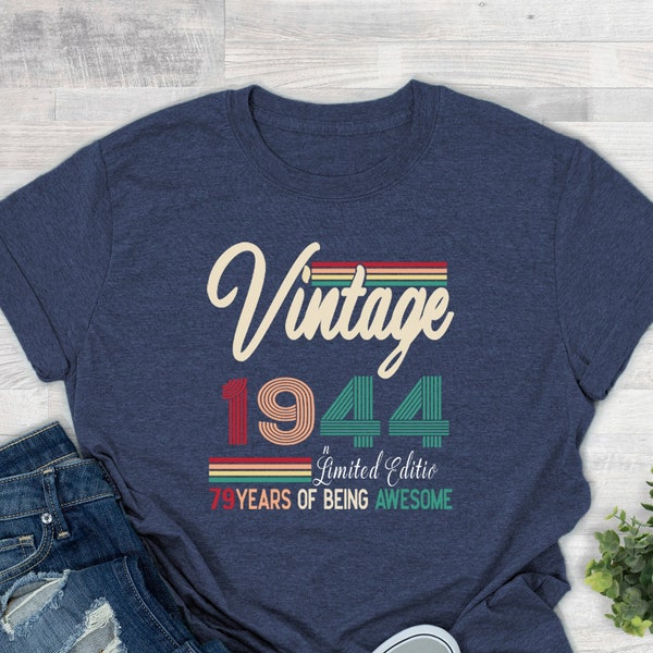 Vintage 1944 Shirt, Birthday gift, 1944 Classic shirt, Birthday Shirt, 79th Birthday Gift For Women, 79th Gift For Men, Cute retro shirt