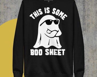 This Is Some Boo Sheet | Halloween Humor | Unisex Premium Crewneck Sweatshirt