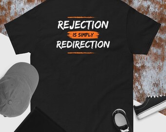Rejection is simply Redirection Motivation Unisex classic tee | Perfect for everyday wear
