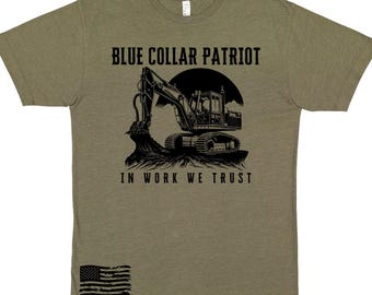 Operator Blue Collar Patriot Shirt - In Work We Trust T-Shirt for Men & Women - American Worker Pride Apparel - Patriotic Work Shirt Gift