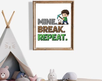 Arte mural de bloques de píxeles para niños: póster imprimible "Mine Break Repeat", decoración para habitación de gamer, descarga JPG con temática de videojuegos, tema de Minecraft