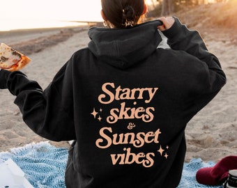 Sunset Hoodie Starry Skies Sunset Vibes Lets Watch The Sunset Hoodie Coconut Girl Ocean Beach Hoodie Beachy Sweatshirt Sunset Summer Hoodie