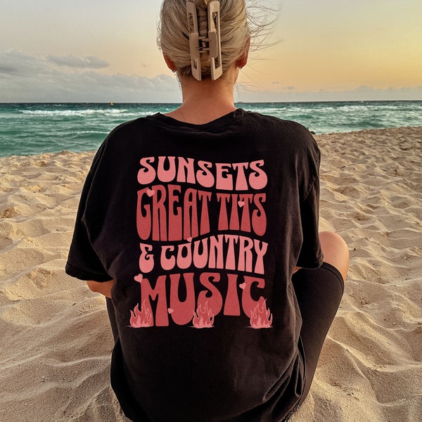 Sunsets Great Tits & Country Music Festival Tshirt Coastal Cowgirl Unhinged Tshirt Coconutgirl Clothes Watch The Sunset Stagecoach Outfit