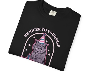 Soyez plus gentil avec vous-même, espèce de chat stupide, chemise confortable aux couleurs étranges, chemise ironique Weirdcore, t-shirt sans charnière, soyez gentil avec votre esprit