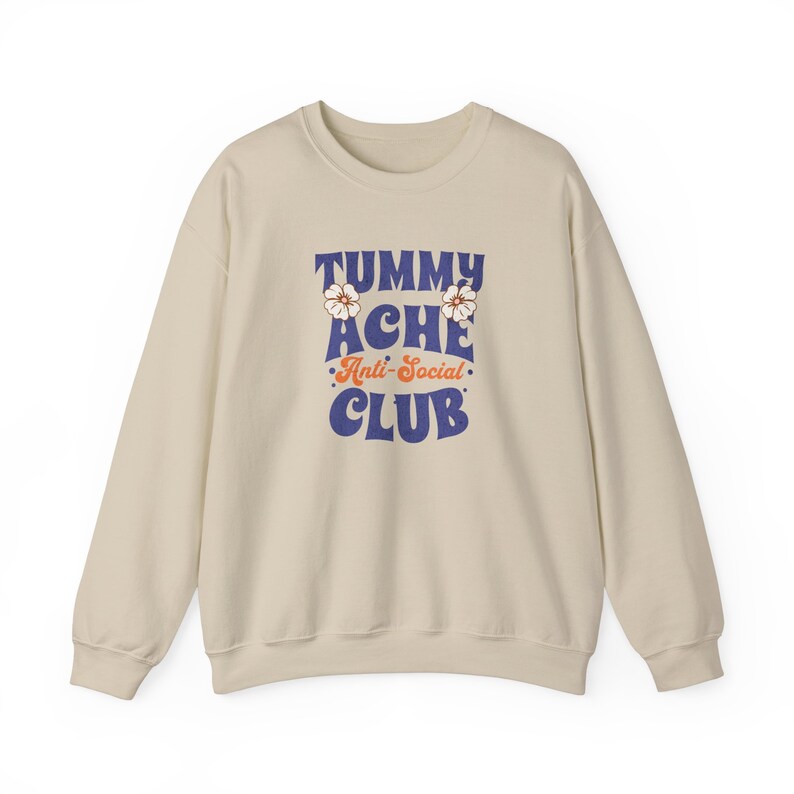 Tummy Ache Anti Social Club Sweatshirt My Tummy Hurts Tummy Ache Shirt Tummy Ache Survivor Meme Shirt Brave About It Hibiscus Shirt Sand