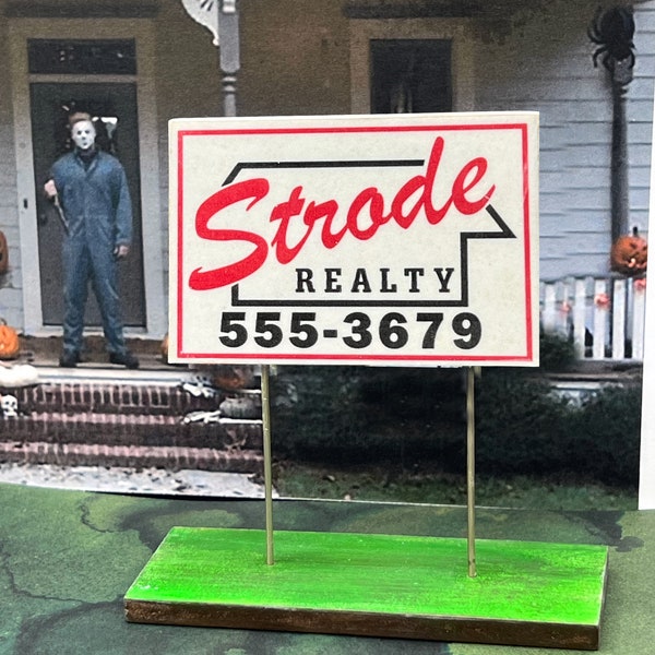 Strode Realty Scale Sign Replica from Halloween