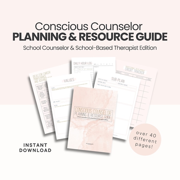 Conscious Counselor Planning & Resource Guide: School Counselor and School-Based Therapist Edition | Templates, forms, handouts, planner
