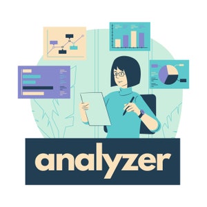May include: A woman wearing glasses sits at a desk, reviewing data on a sheet of paper. She is surrounded by charts and graphs, including a pie chart, a bar chart, and a line graph. The text "analyzer" is displayed below the image.