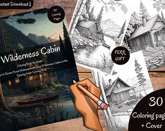 Grayscale Wilderness Cabin Coloring Book for adult | 30 Printable Adult Coloring Pages | Download Grayscale Illustration | Printable PDF |AI