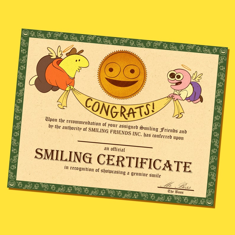 May include: A certificate with a green border and a yellow background. It says "CONGRATS!" and "SMILING CERTIFICATE" in recognition of showcasing a genuine smile. The certificate features cartoon characters with halos and a smiling sun.