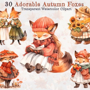 May include: 30 Adorable Autumn Foxes Watercolor Clipart.  A set of digital illustrations featuring cute foxes in autumnal clothing.  The foxes are wearing hats, scarves, and dresses.  Some are holding books, sunflowers, and apples.  The illustrations are painted in a watercolor style.