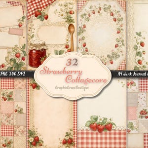 May include: A selection of vintage-style scrapbook paper sheets with a strawberry cottagecore theme. The designs feature strawberries, floral patterns, gingham, and lace. The image includes the text "32 Strawberry Cottagecore" and "A4 Junk Journal kit".