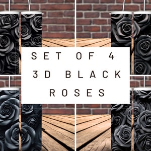 3D Black Roses Set of 4 20 oz Skinny Tumbler Sublimation Design, Straight  Tumbler Wrap, Instant Digital Download PNG