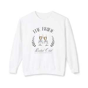 The Bride, Bridal Sweatshirt - The Bride Club, Lightweight Crewneck, Bride Gift, Wedding Apparel, Bridal Party Sweatshirt