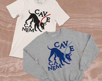 Cave Canem Shirt/Sweatshirt