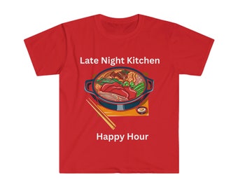 Happy Hour T-shirt Late Night Kitchen Tee, Unisex Softstyle Shirt, Kitchen Bar Apparel, Night Out Tshirt