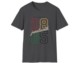 Juneteenth 1865 Shirt | Celebrate 1865 T-Shirt, Juneteenth Anniversary Tee 1