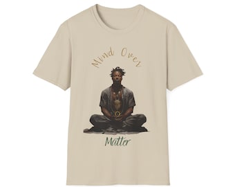 Mind Over Matter Unisex Softstyle T-Shirt, Motivational Tee for Confidence, Dreamers Gift, Inspirational Shirt
