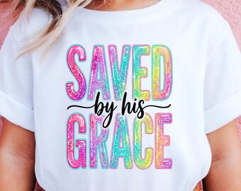 Save by his Grace Kids Shirt, Religious Tee, Christian Gifts, Inspirational Faith Apparel