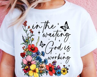In the waiting God is working,Floral spring Christian Kids shirt, Religious T-shirt