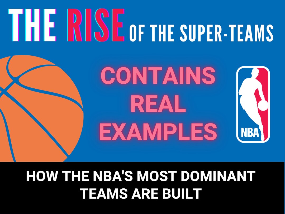 The Rise of the Superteams How to Nba's Most Dominant Teams Are Built
