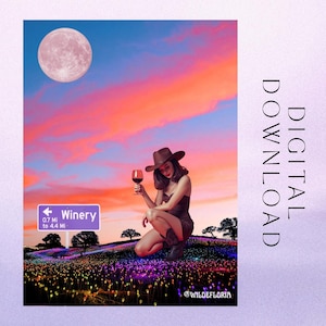 May include: Digital download art featuring a woman in a brown dress and cowboy hat holding a glass of red wine. A sign points to a winery 0.7 miles away. The background shows a colorful sunset, a full moon, and a field of flowers.