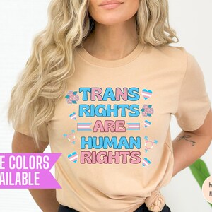 Trans Rights Are Human Rights Shirt, Gay Rights T-Shirt, Respect Trans People Tee, Human Rights Shirt, Equality T-Shirt, LGBTQ+ Shirts
