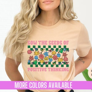 Sow Positive Seeds Wildflower Tee: Mental Health T-Shirt