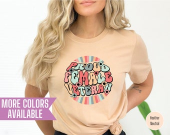 Proud Female Veteran Shirt: Strong Women Graphic Tee
