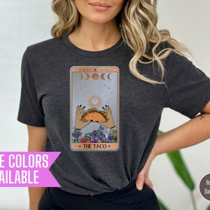 Tarot Card Shirt, The Taco Tarot Card Shirt, Witches Love Tacos Too Shirt, Witchy Taco Shirt